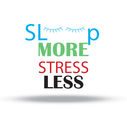 Sleep More, Stress Less