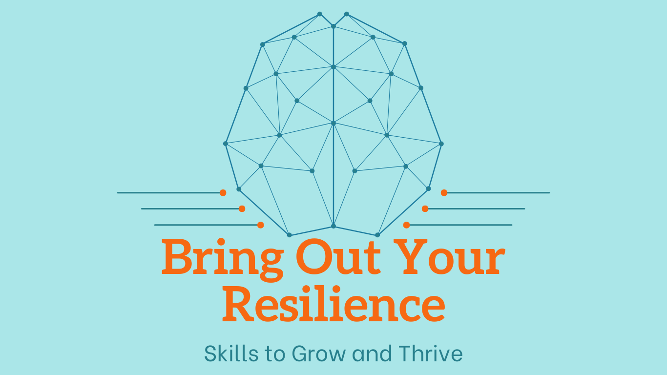 Bring Out Your Resilience