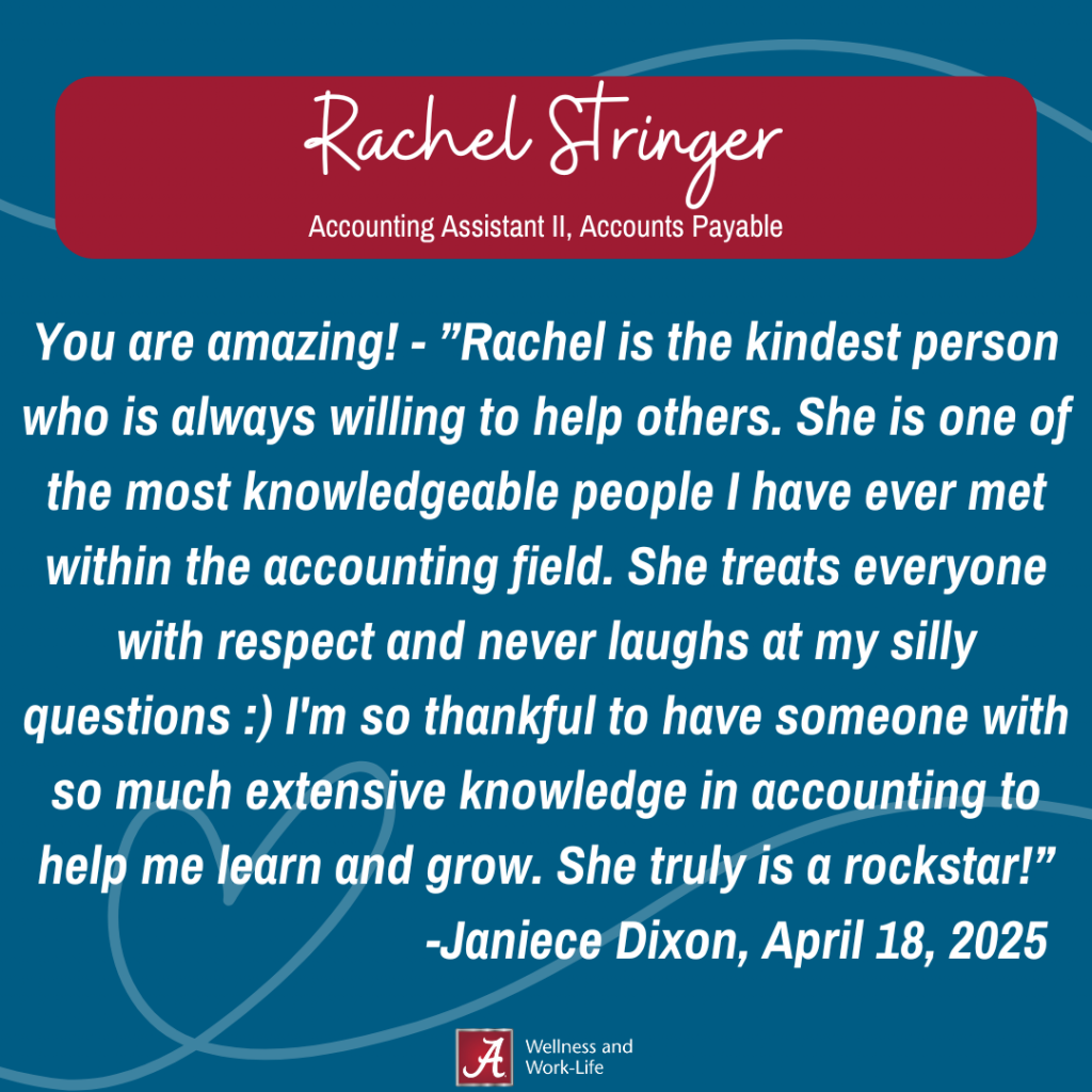 You are amazing! - ”Rachel is the kindest person who is always willing to help others. She is one of the most knowledgeable people I have ever met within the accounting field. She treats everyone with respect and never laughs at my silly questions :) I'm so thankful to have someone with so much extensive knowledge in accounting to help me learn and grow. She truly is a rockstar!” -Janiece Dixon, April 18, 2025